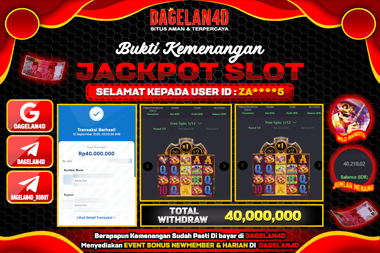 Bukti JP Slot Wild Bandito DAGELAN4D 12 SEPTEMBER 2025 Rp 40,000,000, – LUNAS